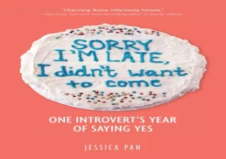 [READ DOWNLOAD]  Sorry I'm Late, I Didn't Want to Come: One Intro