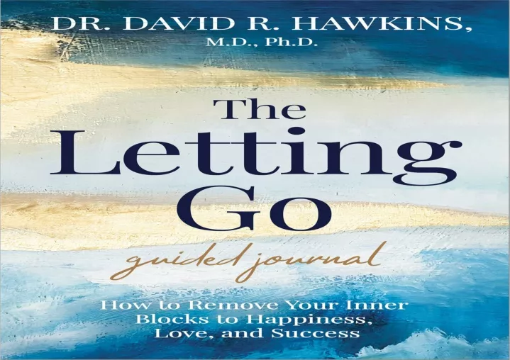 PPT - [READ DOWNLOAD] The Letting Go Guided Journal: How to Remove You ...