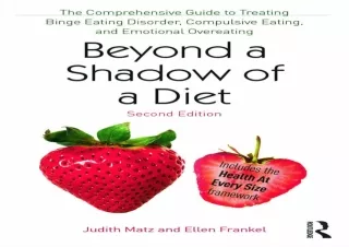 Read  [PDF]  Beyond a Shadow of a Diet: The Comprehensive Guide t