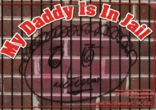 Read  [PDF]  My Daddy Is in Jail: Story, Discussion Guide, and Sm