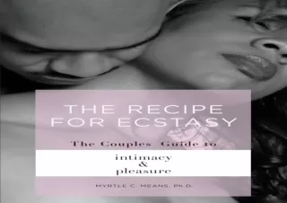 get [PDF] Download The Recipe for Ecstasy: The Couples' Guide to