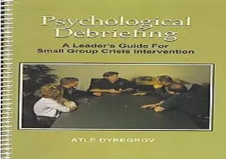 READ [PDF]  Psychological Debriefing: A Leader's Guide for Small