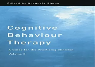 ⭐ DOWNLOAD/PDF ⚡ Cognitive Behaviour Therapy: A Guide for the Pra