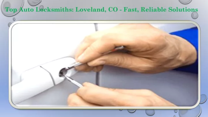 top auto locksmiths loveland co fast reliable