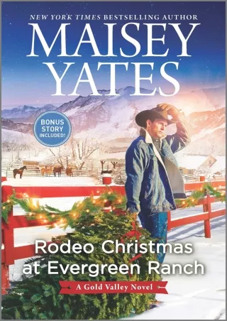 ❤[PDF]⚡ Rodeo Christmas at Evergreen Ranch: A Novel (Gold Valley Novels Book 13)