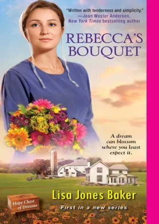 READ⚡[PDF]✔ Rebecca's Bouquet (Hope Chest of Dreams)