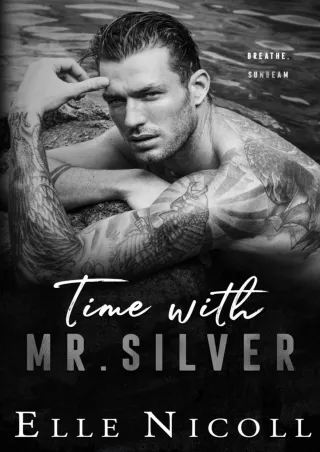 READ⚡[PDF]✔ Time with Mr. Silver: A forced proximity steamy romance (The Men Series -