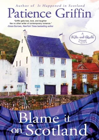 ❤[READ]❤ Blame It on Scotland (Kilts and Quilts Book 7)