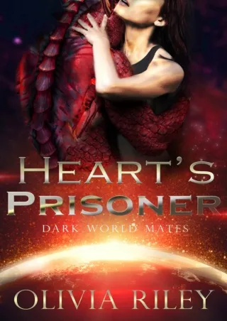 [PDF⚡READ❤ONLINE] Heart's Prisoner (Dark World Mates Book 1)