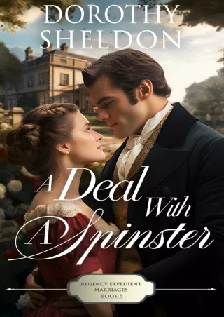 A-Deal-with-a-Spinster-A-Clean-Historical-Regency-Romance-Book-Regency-Expedient-Marriages-5