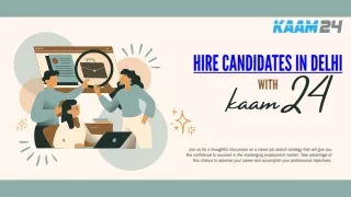 hire  candidates in delhi kaam24