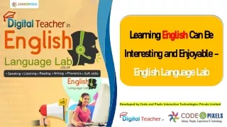 Learning English Can Be Interesting and Enjoyable -English Language Lab