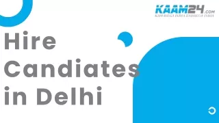 Hire candidates in delhi PDF