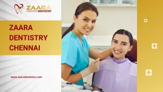 Smile Dental Clinic - Zaara Dentistry Chennai