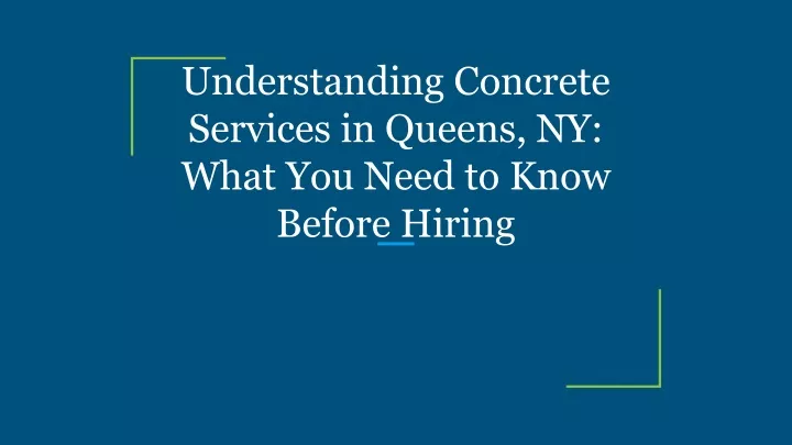 understanding concrete services in queens ny what