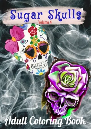 PDF_⚡ Adult Coloring Book - Sugar Skull Coloring Book - Sugar Skulls - Tattoo Skull