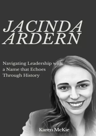$PDF$/READ JACINDA ARDERN: Navigating Leadership with a Name that Echoes Through History