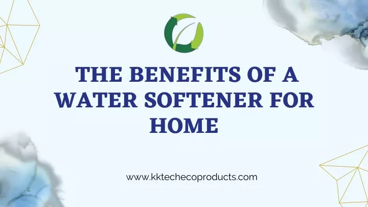 the benefits of a water softener for home