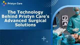 The Technology Behind Pristyn Care's Advanced Surgical Solutions