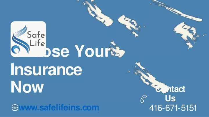 choose your insurance now