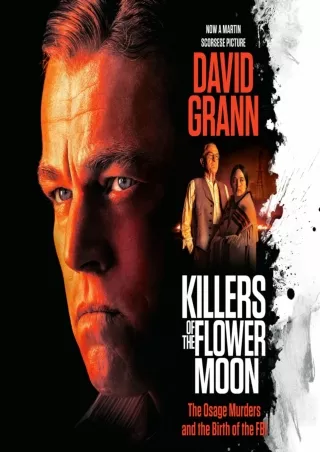 ⚡PDF ❤ Killers of the Flower Moon: The Osage Murders and the Birth of the FBI