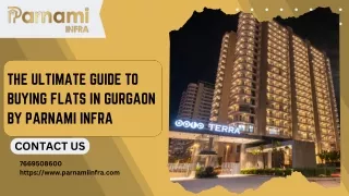 The Ultimate Guide to Buying Flats in Gurgaon By Parnami Infra