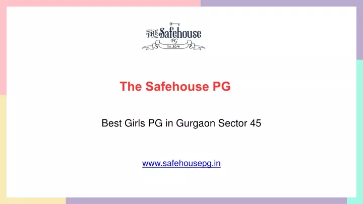 the safehouse pg