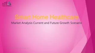 smart home healthcare market analysis current and future growth scenario