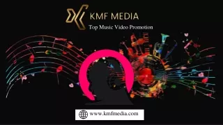 Best Music Video Promotion Company - KMF Media