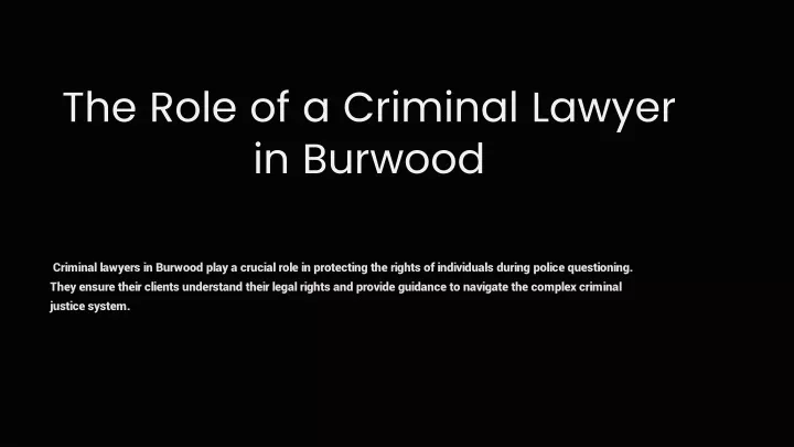 the role of a criminal lawyer in burwood