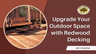 Upgrade Your Outdoor Space with Redwood Decking