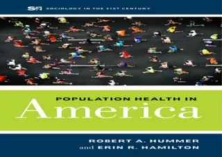 [READ DOWNLOAD]  Population Health in America (Sociology in the T