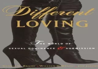 READ [PDF]  Different Loving: The World of Sexual Dominance and S