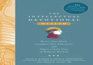 [PDF READ ONLINE] The Intellectual Devotional Health: Revive Your