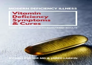 ✔ PDF_  Vitamin Deficiency Symptoms & Cures: Modern Deficiency Il