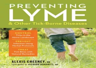 [PDF READ ONLINE] Preventing Lyme & Other Tick-Borne Diseases: Co