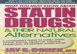 [READ DOWNLOAD]  What You Must Know About Statin Drugs & Their Na