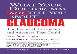 Read  [PDF]  WHAT YOUR DOCTOR MAY NOT TELL YOU ABOUT (TM): GLAUCO