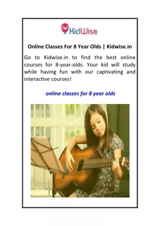 Online Classes For 8 Year Olds  Kidwise.in