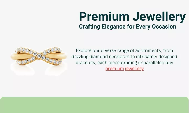 premium jewellery crafting elegance for every