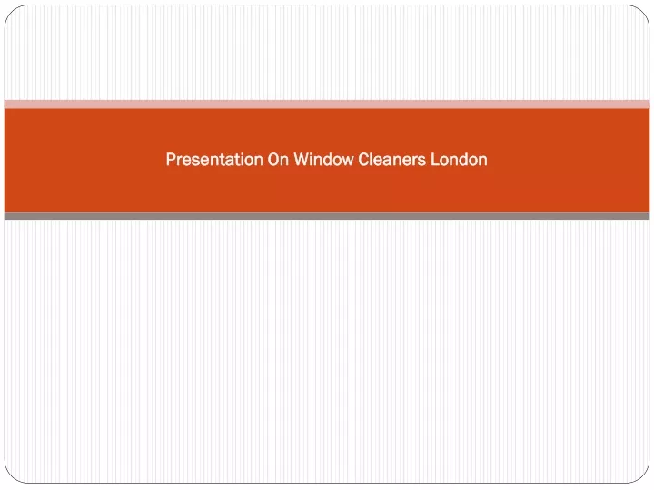 presentation on window cleaners london