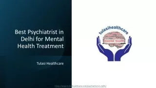 Best Psychiatrist in Delhi for Mental Health Treatment​