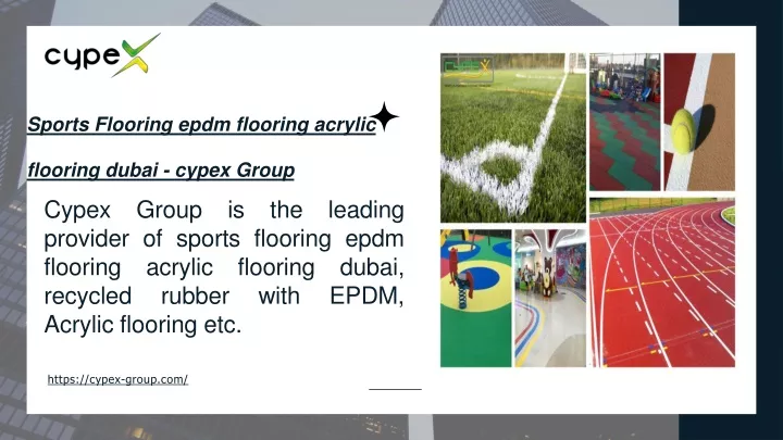 sports flooring epdm flooring acrylic flooring dubai cypex group