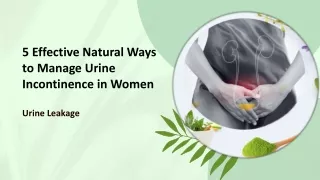 5 Effective Natural Ways to Manage Urine Incontinence in Women