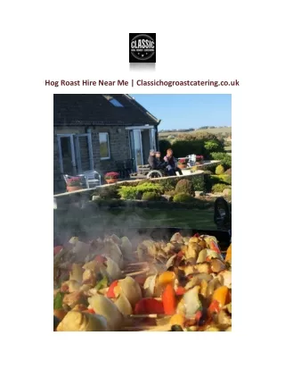 Hog Roast Hire Near Me | Classichogroastcatering.co.uk