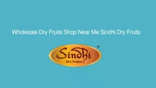 Wholesale Dry Fruits Shop Near Me Sindhi Dry Fruits
