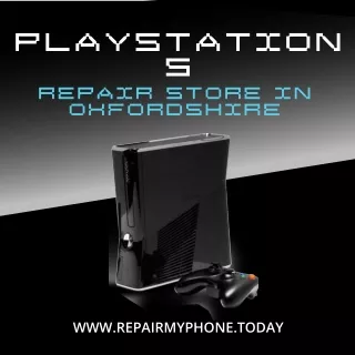 PlayStation 5 repair store in Oxfordshire at Repair My Phone Today