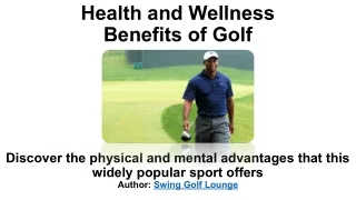 Health and Wellness Benefits of Golf.pptx (1)
