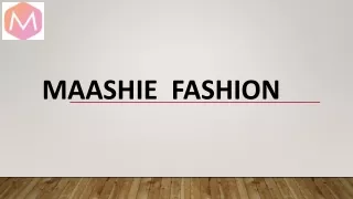 maashie fashion