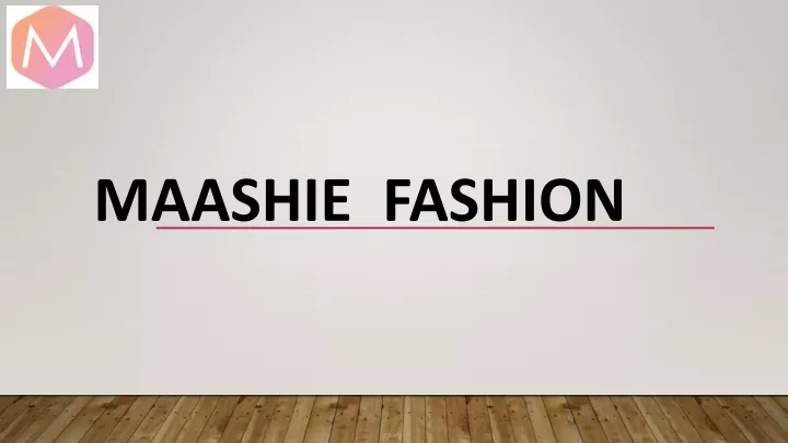 maashie fashion